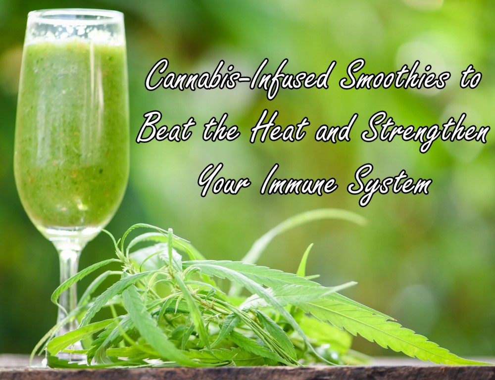 cannabis smoothies for summer